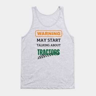 Warning may start talking about tractors - Farmer Tank Top